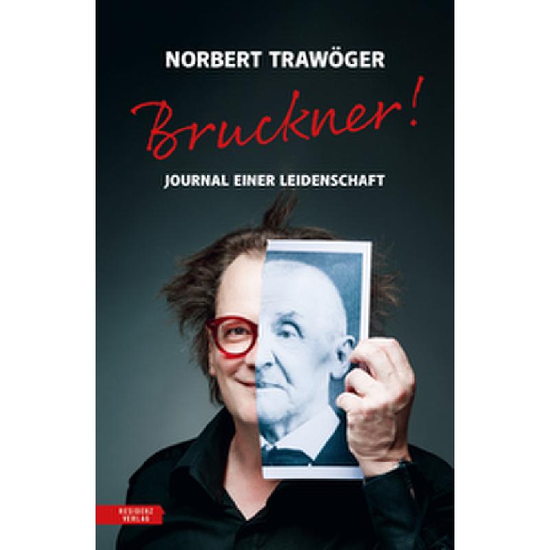 Bruckner - Journal einer Leidenschaft