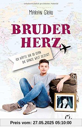 Bruderherz: Ich hätte dir so gern die ganze Welt gezeigt