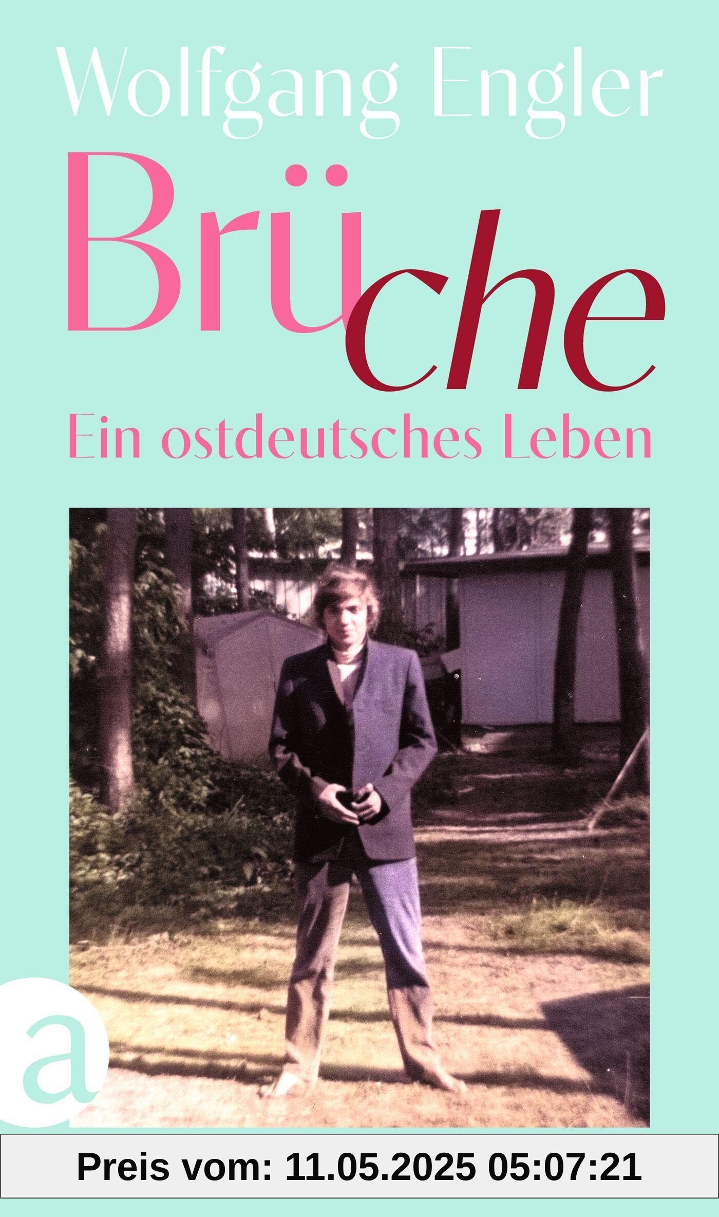 Brüche: Ein ostdeutsches Leben Brüche: Ein ostdeutsches Leben