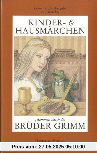 Brüder Grimm Kinder- und Hausmärchen.: Die Ganz Große Ausgabe in 3 Bänden