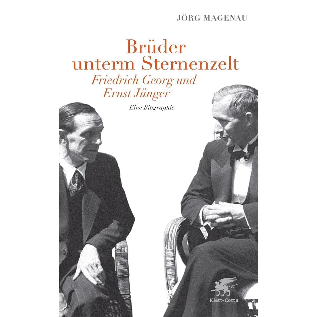 Brüder unterm Sternenzelt - Friedrich Georg und Ernst Jünger von Klett-Cotta Verlag