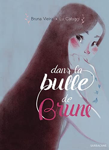 Brune - Dans la bulle de Brune