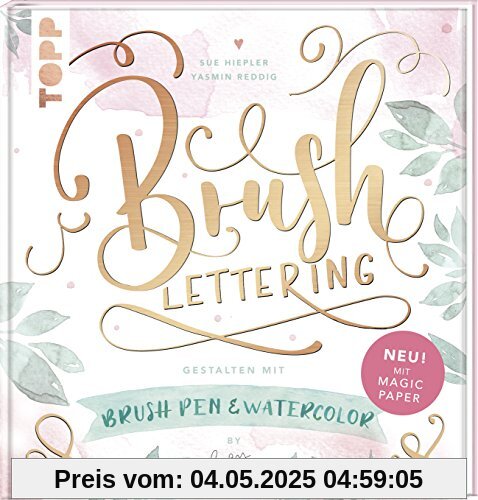 Brush Lettering. Gestalten mit Brushpen und Watercolor by May and Berry: Mit einem Bogen Magic Paper zum Üben und direkt Loslegen