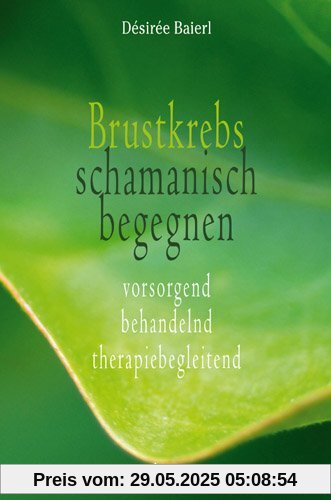 Brustkrebs schamanisch begegnen Brustkrebs schamanisch begegnen