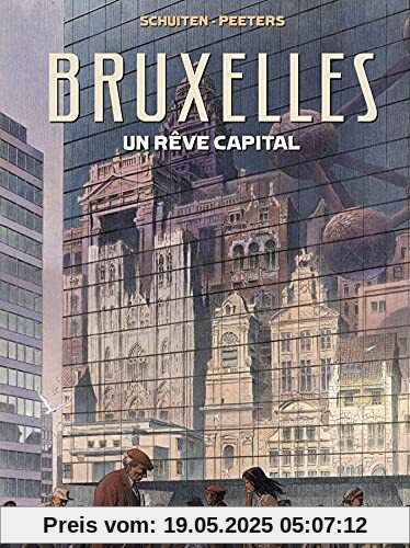 Bruxelles: Un rêve capital