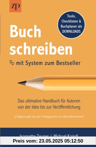 Buch schreiben – mit System zum Bestseller: Das ultimative Handbuch für Autoren von der Idee bis zur Veröffentlichung Buch schreiben – mit System zum Bestseller: Das ultimative Handbuch für Autoren von der Idee bis zur Veröffentlichung