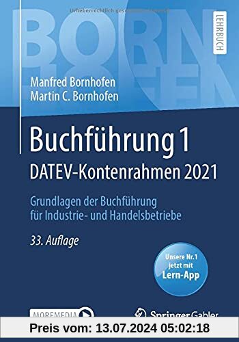 Buchführung 1 DATEV-Kontenrahmen 2021: Grundlagen der Buchführung für Industrie- und Handelsbetriebe (Bornhofen Buchführung 1 LB)