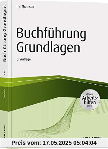 Buchführung Grundlagen - inkl. Arbeitshilfen online (Haufe Fachbuch)