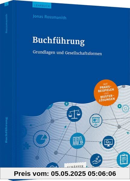 Buchführung: Grundlagen, Gesellschaftsformen und Umsatzsteuer
