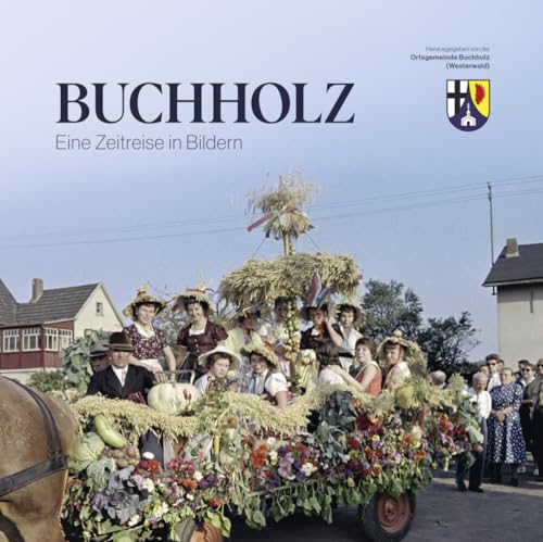 Buchholz - Eine Zeitreise in Bildern Buchholz - Eine Zeitreise in Bildern von morisel