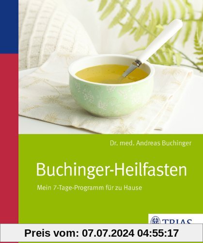 Buchinger Heilfasten: Mein 7-Tage-Programm für zu Hause