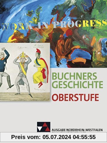 Buchners Geschichte Oberstufe - Ausgabe Nordrhein-Westfalen / Qualifikationsphase: Unterrichtswerk für die Sekundarstufe II