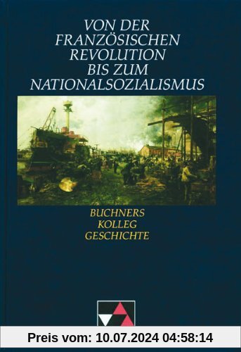 Buchners Kolleg Geschichte, Von der Französischen Revolution bis zum Nationalsozialismus