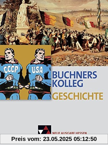 Buchners Kolleg Geschichte - Neue Ausgabe Hessen / Buchners Kolleg Geschichte Hessen Quali-Phase Buchners Kolleg Geschichte - Neue Ausgabe Hessen / Buchners Kolleg Geschichte Hessen Quali-Phase
