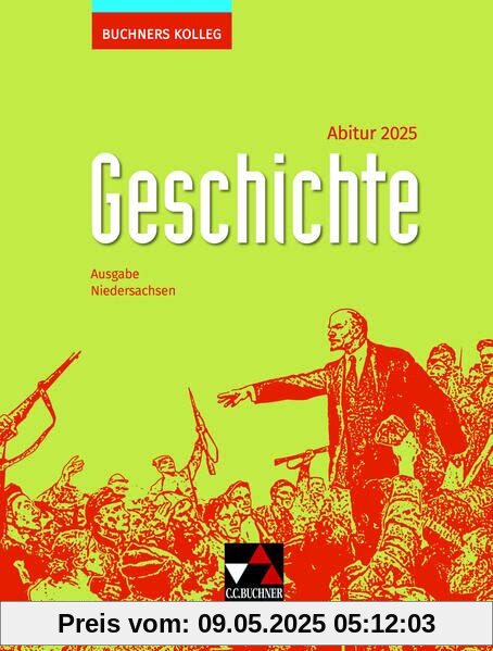 Buchners Kolleg Geschichte – Neue Ausgabe Niedersachsen / Buchners Kolleg Geschichte NI Abitur 2025