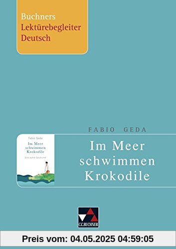 Buchners Lektürebegleiter Deutsch / Geda, Im Meer schwimmen Krokodile Buchners Lektürebegleiter Deutsch / Geda, Im Meer schwimmen Krokodile
