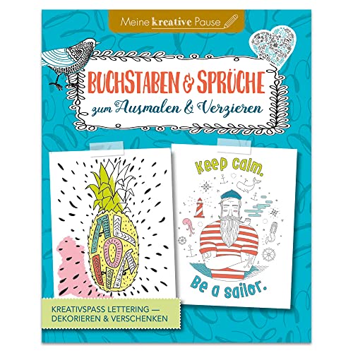Buchstaben und Sprüche zum Ausmalen & Verzieren: Der Block mit ganz viel Kreativspaß, Lettering, Dekorieren und Verschenken Buchstaben und Sprüche zum Ausmalen & Verzieren: Der Block mit ganz viel Kreativspaß, Lettering, Dekorieren und Verschenken von LINGEN