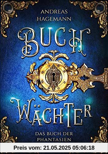 Buchwächter: Das Buch der Phantasien (Buchwächter - Band 1)