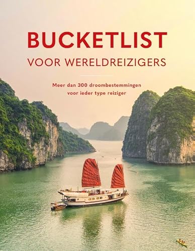 Bucketlist voor wereldreizigers: Meer dan 300 droombestemmingen voor ieder type reiziger von ANWB Retail