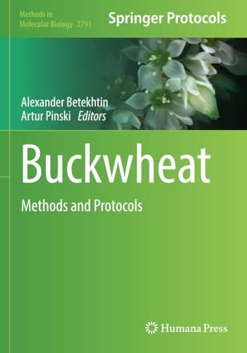 Buckwheat: Methods and Protocols (Methods in Molecular Biology, Band 2791) von Humana