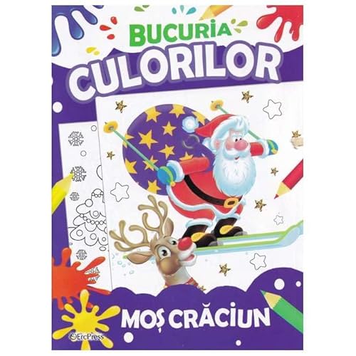 Bucuria Culorilor. Mos Craciun Bucuria Culorilor. Mos Craciun von Erc Press