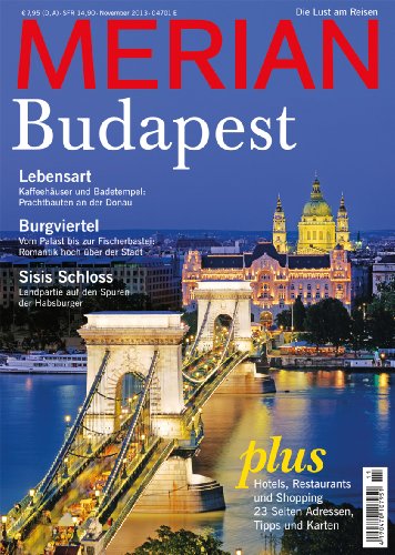 Budapest, H. 11: Die Lust am Reisen (Merian)