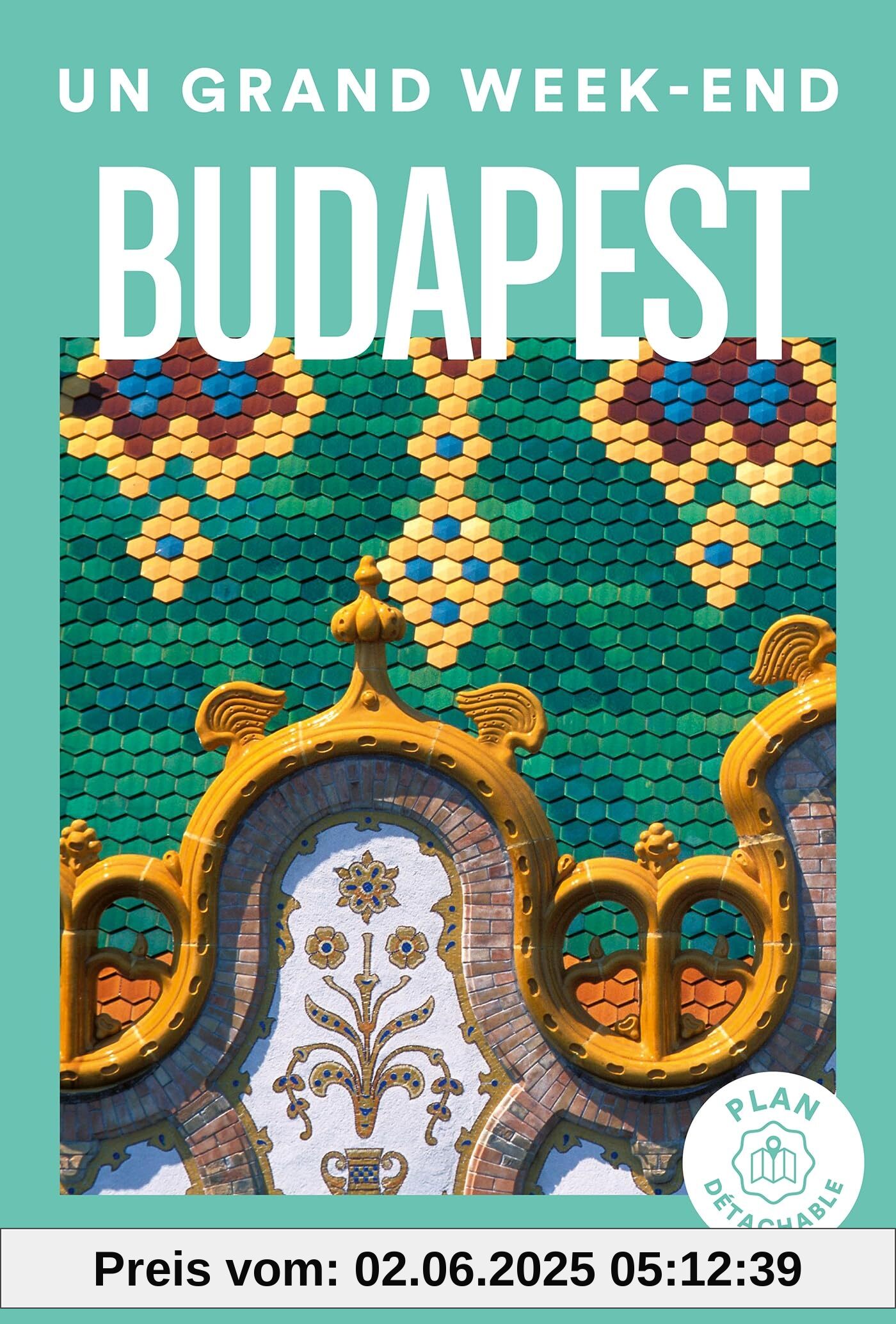 Budapest Guide Un Grand Week-end