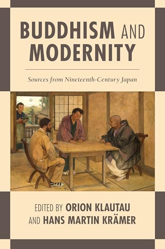 Buddhism and Modernity: Sources from Nineteenth-Century Japan von University of Hawai'i Press