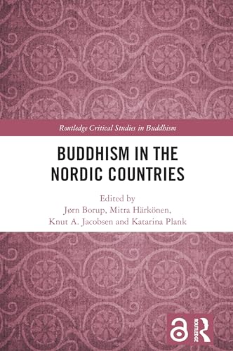 Buddhism in the Nordic Countries (Routledge Critical Studies in Buddhism) von Routledge