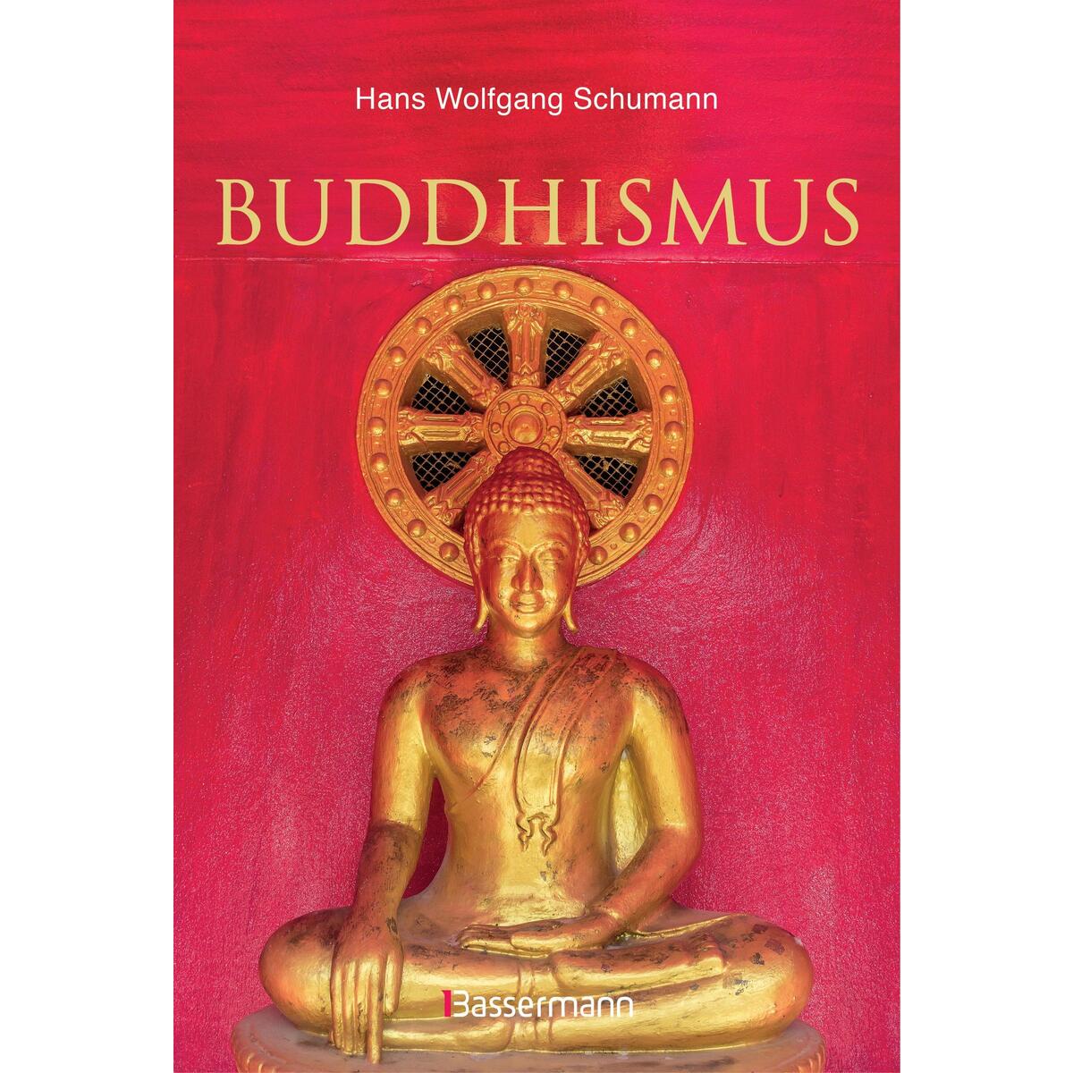 Buddhismus Buddhismus von Bassermann, Edition