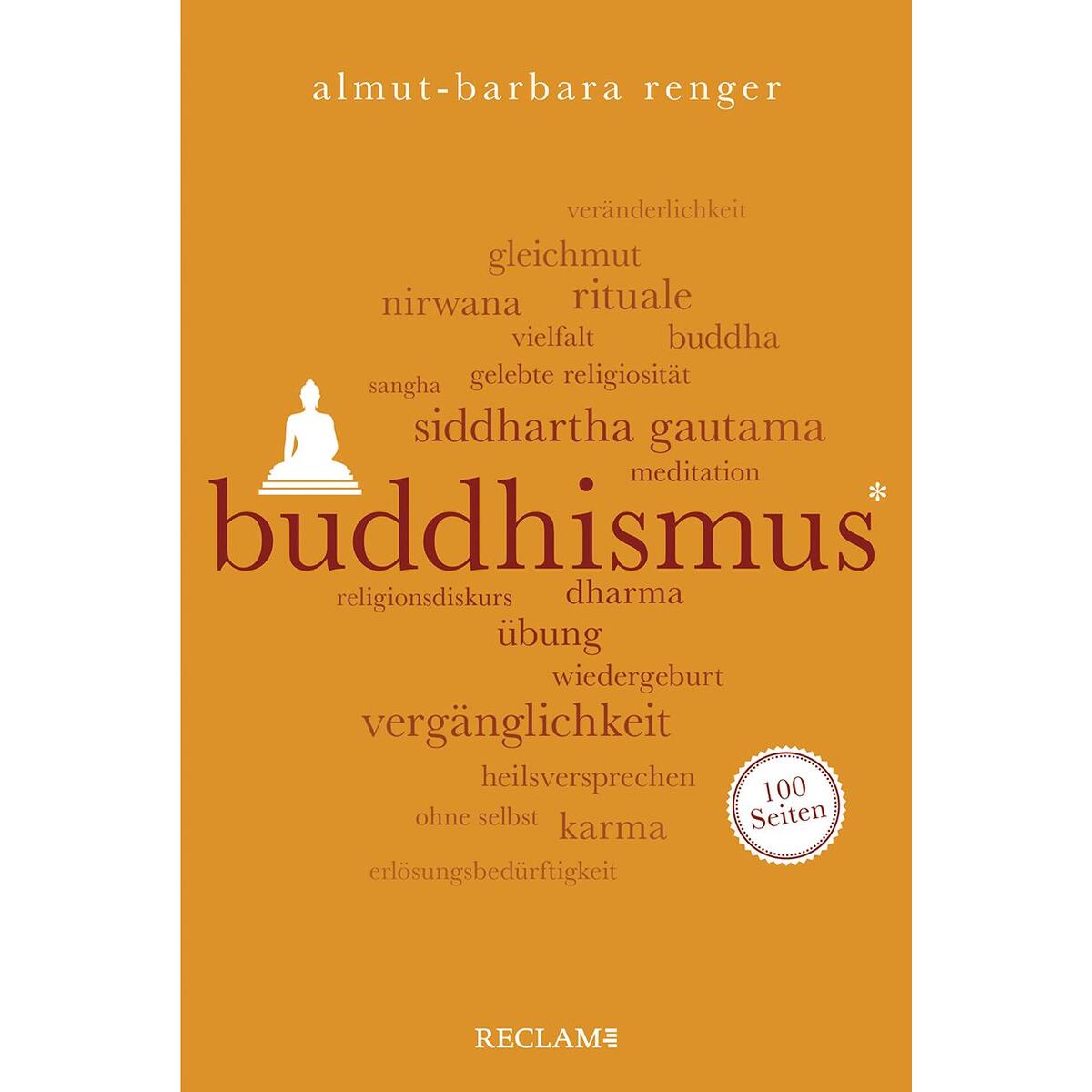 Buddhismus. 100 Seiten von Reclam Philipp Jun.