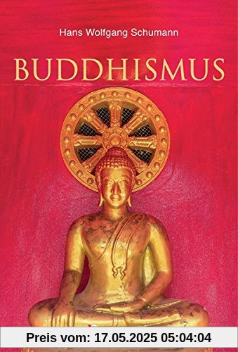 Buddhismus: Stifter, Schulen, Systeme Buddhismus: Stifter, Schulen, Systeme