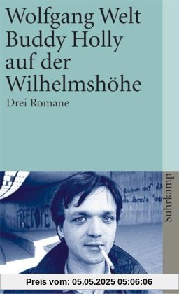 Buddy Holly auf der Wilhelmshöhe: Drei Romane (suhrkamp taschenbuch)