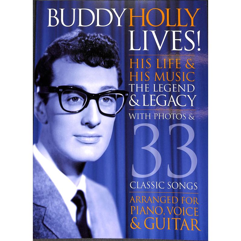 Buddy Holly lives - his life + his music