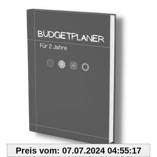 Budgetplaner: 2 Jahre Finanzplaner für alle Einnahmen & Ausgaben. Übersichtliche Tabellen für eine perfekte Haushaltsplanung.100 Seiten, undatiert. (Finanzbuch- Alles im Griff!, Band 7)