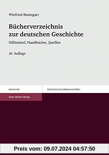 Bücherverzeichnis zur deutschen Geschichte: Hilfsmittel, Handbücher, Quellen