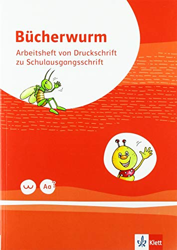 Bücherwurm Fibel. Ausgabe für Berlin, Brandenburg, Mecklenburg-Vorpommern, Sachsen, Sachsen-Anhalt, Thüringen: Arbeitsheft von Druckschrift zu ... Klasse 1 (Bücherwurm. Ausgabe ab 2019)