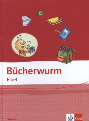 Bücherwurm Fibel. Ausgabe Sachsen von Klett Ernst /Schulbuch