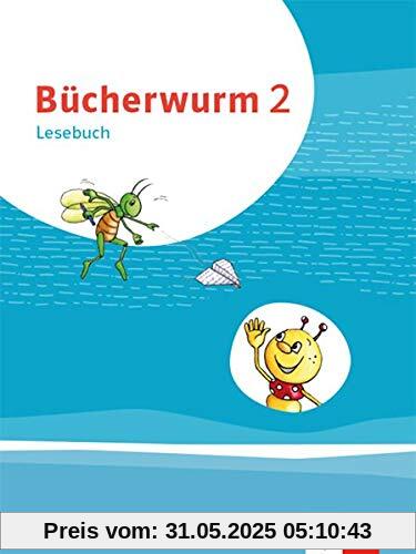 Bücherwurm Lesebuch 2: Schülerbuch mit Überhangfolie Klasse 2 (Bücherwurm. Ausgabe für Berlin, Brandenburg, Mecklenburg-Vorpommern, Sachsen, Sachsen-Anhalt, Thüringen ab 2019)