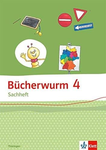 Bücherwurm Sachheft 4. Ausgabe für Thüringen: Arbeitsheft mit Reisefibel Klasse 4 (Bücherwurm. Ausgabe ab 2013) Bücherwurm Sachheft 4. Ausgabe für Thüringen: Arbeitsheft mit Reisefibel Klasse 4 (Bücherwurm. Ausgabe ab 2013)