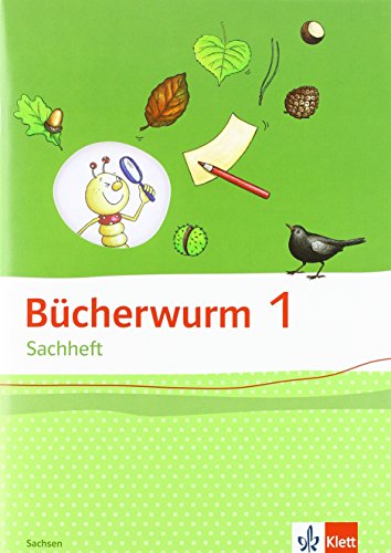 Bücherwurm Sachheft 1. Ausgabe für Sachsen: Arbeitsheft Klasse 1 (Bücherwurm. Ausgabe ab 2013)