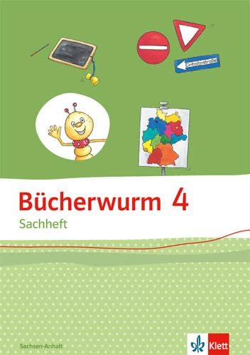 Bücherwurm Sachheft 4. Ausgabe für Sachsen-Anhalt: Arbeitsheft mit Reisefibel Klasse 4 (Bücherwurm. Ausgabe ab 2013)