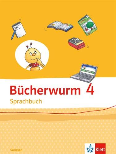 Bücherwurm Sprachbuch 4. Ausgabe für Sachsen: Schulbuch Klasse 4 (Bücherwurm. Ausgabe ab 2013)