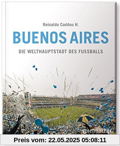 Buenos Aires: Die Welthauptstadt des Fußballs