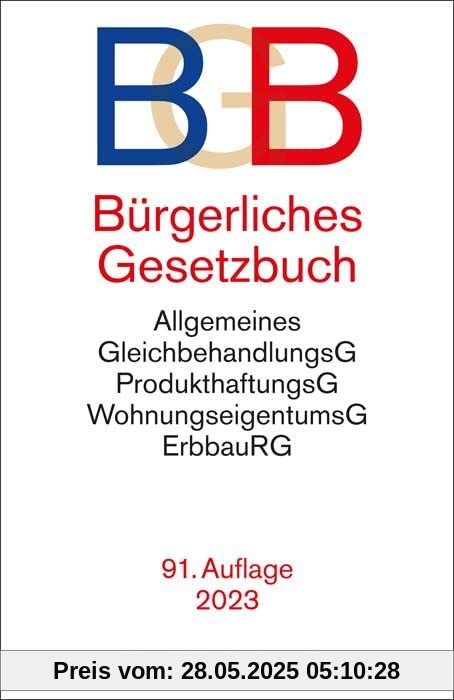 Bürgerliches Gesetzbuch: mit Allgemeinem Gleichbehandlungsgesetz, Produkthaftungsgesetz, Unterlassungsklagengesetz, Wohnungseigentumsgesetz, ... und Erbbaurechtsgesetz (Beck-Texte im dtv)