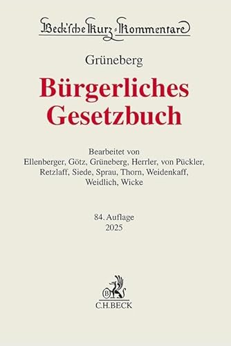Bürgerliches Gesetzbuch: mit Nebengesetzen insbesondere mit Einführungsgesetz (Auszug) einschließlich Rom I-, Rom II- und Rom III-Verordnungen sowie ... (Beck'sche Kurz-Kommentare) von C.H.Beck