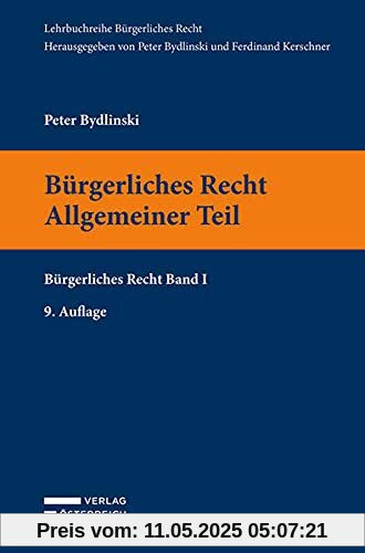 Bürgerliches Recht I. Allgemeiner Teil: Bürgerliches Recht Band 1: Bürgerliches Recht Band I (Lehrbuchreihe Bürgerliches Recht)