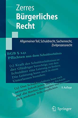Bürgerliches Recht: Allgemeiner Teil, Schuldrecht, Sachenrecht, Zivilprozessrecht (Springer-Le...