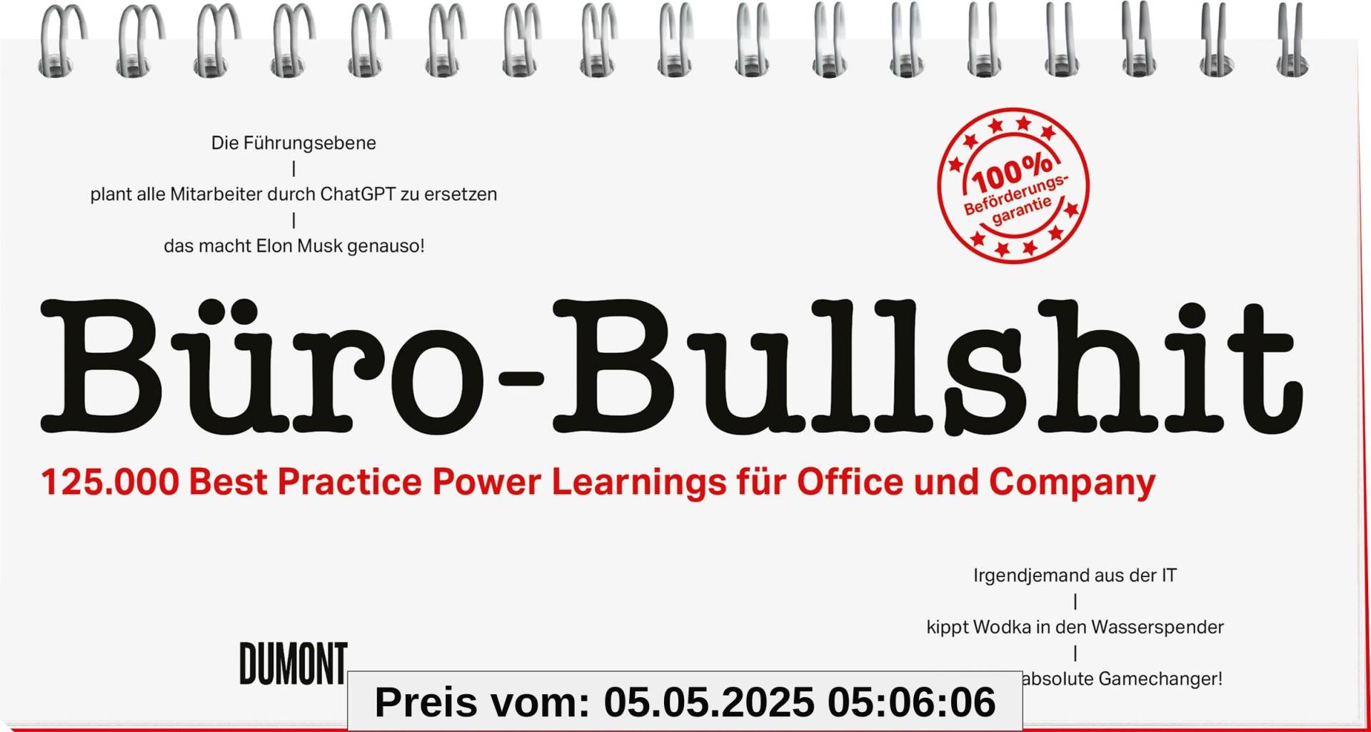 Büro-Bullshit: 125.000 Best Practise Power Learnings für Office und Company