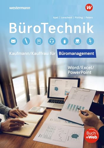 BüroTechnik - Word / Excel / Powerpoint: Schulbuch (BüroWelt) von Westermann Berufliche Bildung